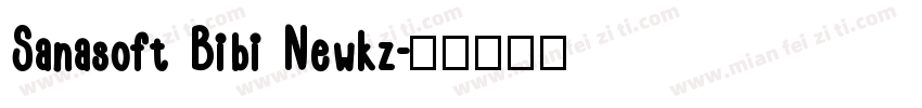 Sanasoft Bibi Newkz字体转换